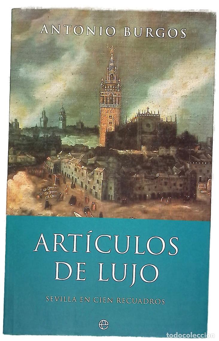 Libros: Art&iacute;culos de lujo Sevilla en cien recuadros