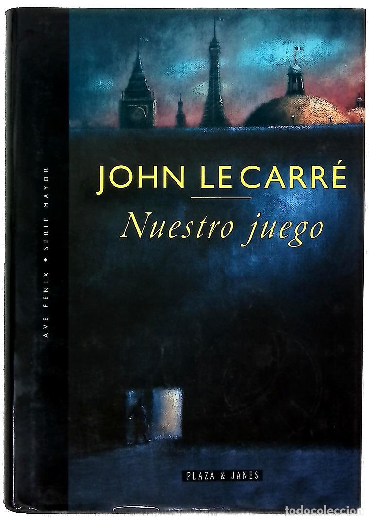 Libros: Nuestro juego - Le Carr&eacute;, John; Milla Soler, Carlos