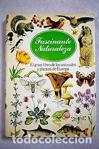 Libros: Fascinante naturaleza - Michael ... [et al.] Chinery