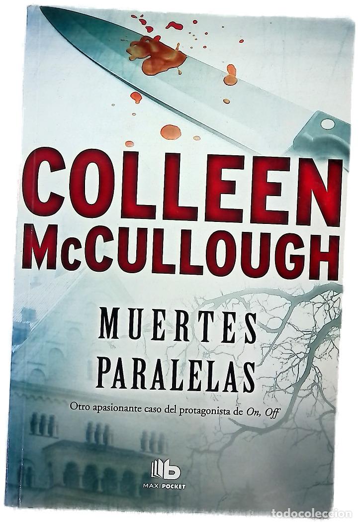 Libros: Muertes paralelas - McCullough, Colleen; Paredes, Laura; Bosch, Lucio