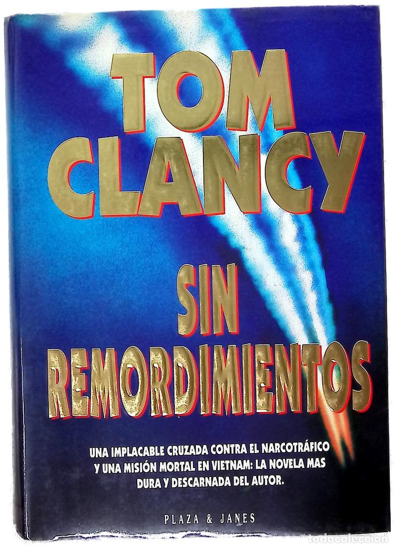 Livres: Sin remordimientos - Clancy, Tom; L&oacute;pez, Jos&eacute;