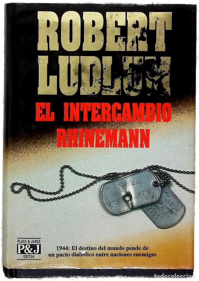 Libros: El intercambio Rhinemann - Ludlum, Robert - Foto 1
