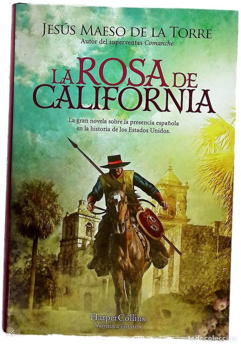 B&uuml;cher: La rosa de California - Maeso de la Torre, Jes&uacute;s
