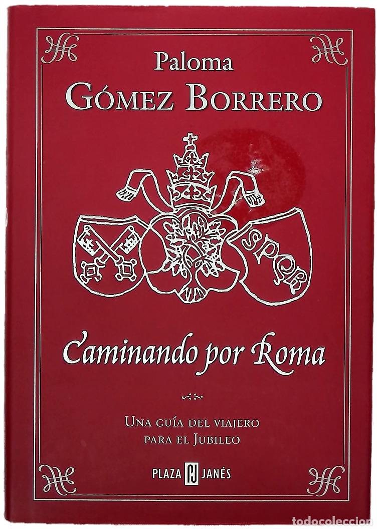 B&uuml;cher: Caminando por Roma - G&oacute;mez Borrero, Paloma