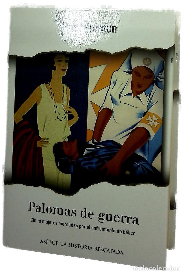 Libri di seconda mano: Palomas de guerra cinco mujeres marcadas por el enfrentamiento b&eacute;lico