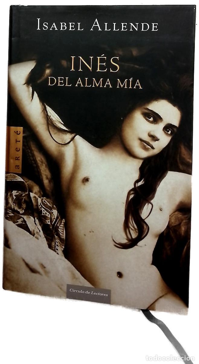 Libros: In&eacute;s del alma m&iacute;a - Allende, Isabel - Foto 1