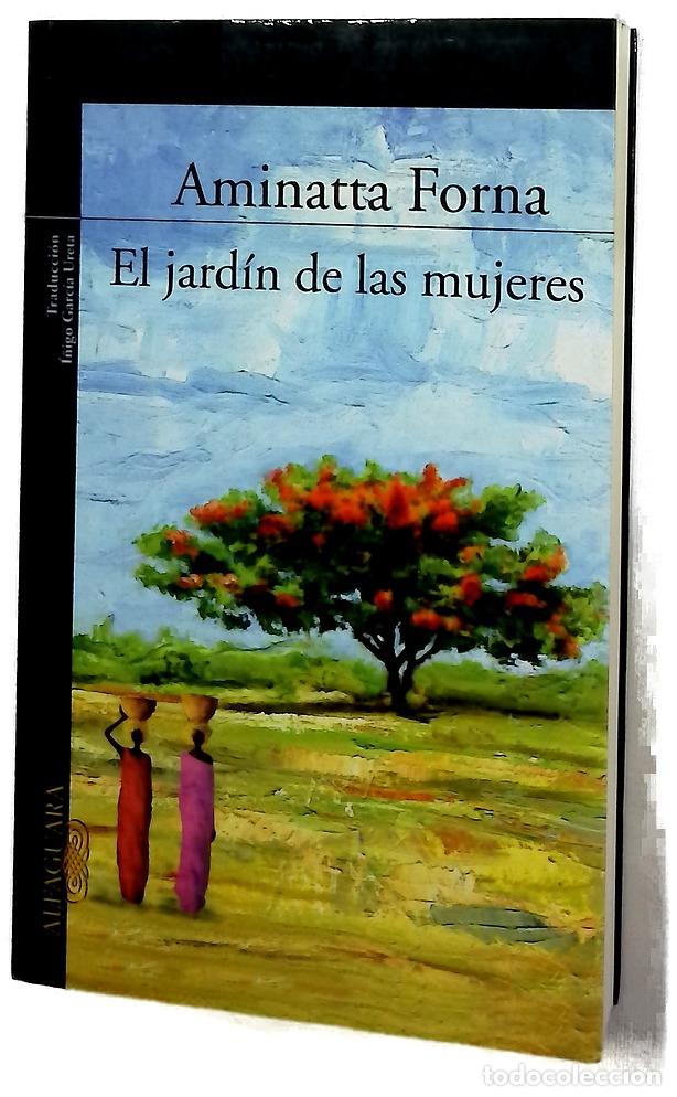 Libri di seconda mano: El jard&iacute;n de las mujeres - Forna, Aminatta; Garc&iacute;a Ureta, &Iacute;&ntilde;igo