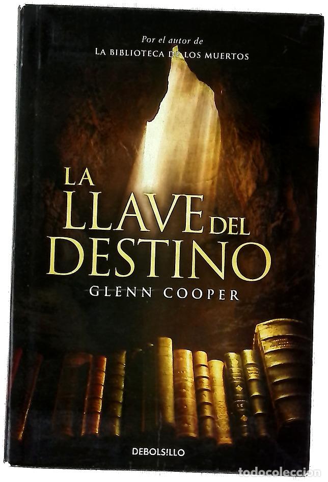 books: La llave del destino - Cooper, Glenn; Falc&oacute; Miramontes, Roberto