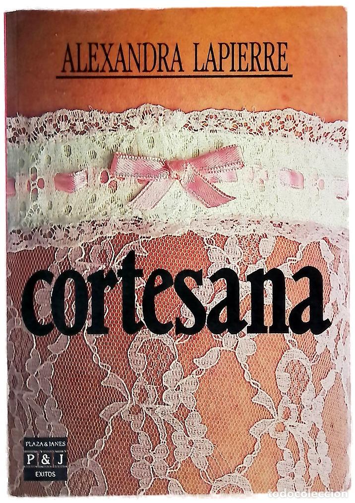 B&uuml;cher: Cortesana - Lapierre, Alexandra; Serrat Crespo, Manuel