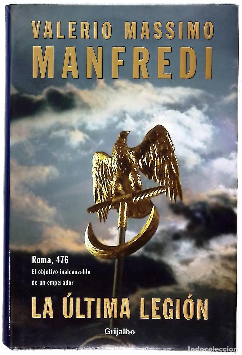 B&uuml;cher: La &uacute;ltima legi&oacute;n - Manfredi, Valerio Massimo