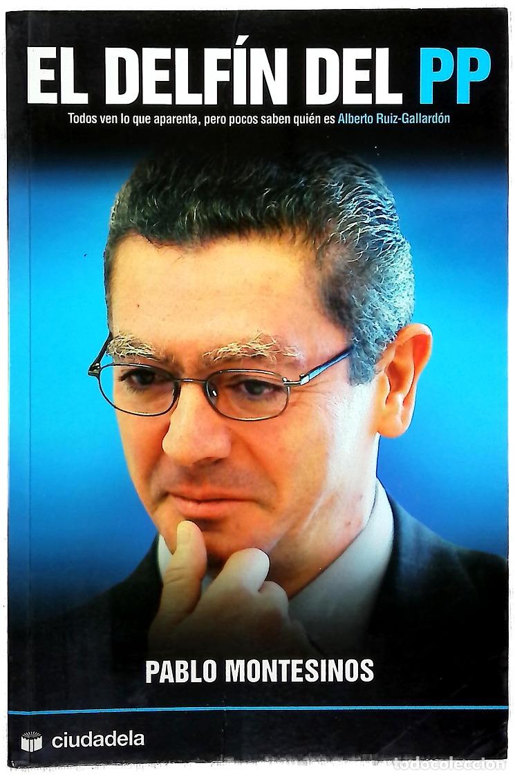 B&uuml;cher: El delf&iacute;n del PP - Montesinos, Pablo
