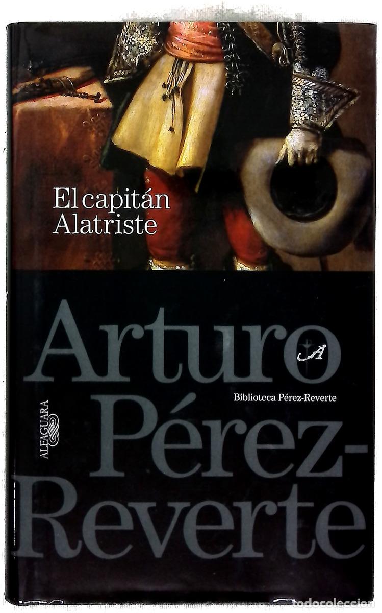 Libri di seconda mano: El capit&aacute;n Alatriste - P&eacute;rez-Reverte, Arturo; P&eacute;rez-Reverte, Carlota