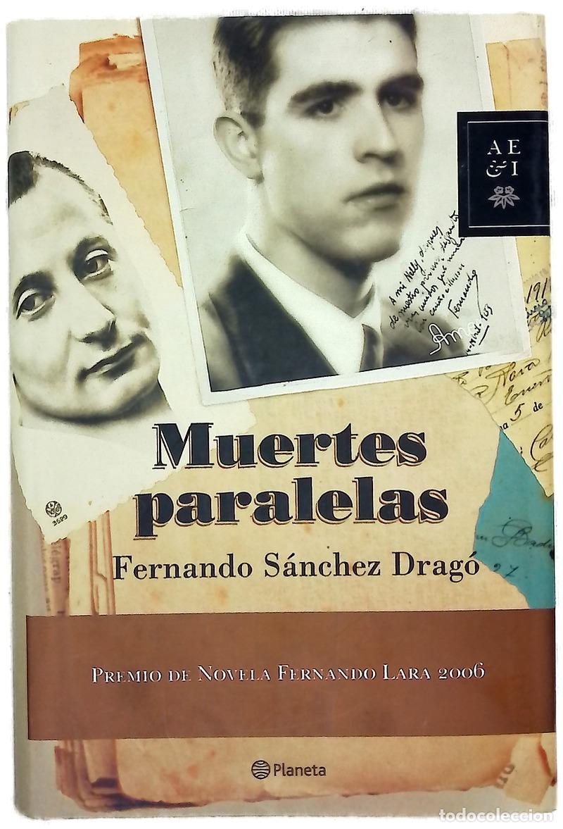 Libri di seconda mano: Muertes paralelas - S&aacute;nchez Drag&oacute;, Fernando