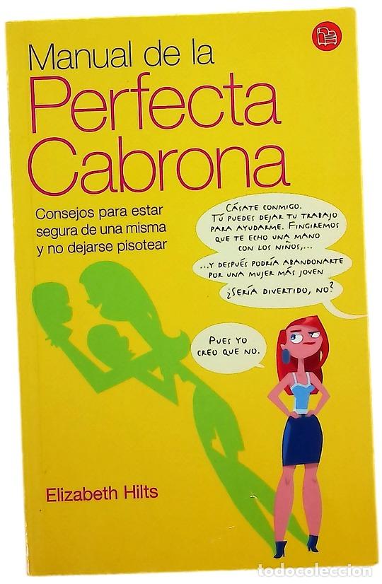 Livros em segunda m&atilde;o: Manual de la perfecta cabrona consejos para estar segura de una misma y no dejarse pisotear