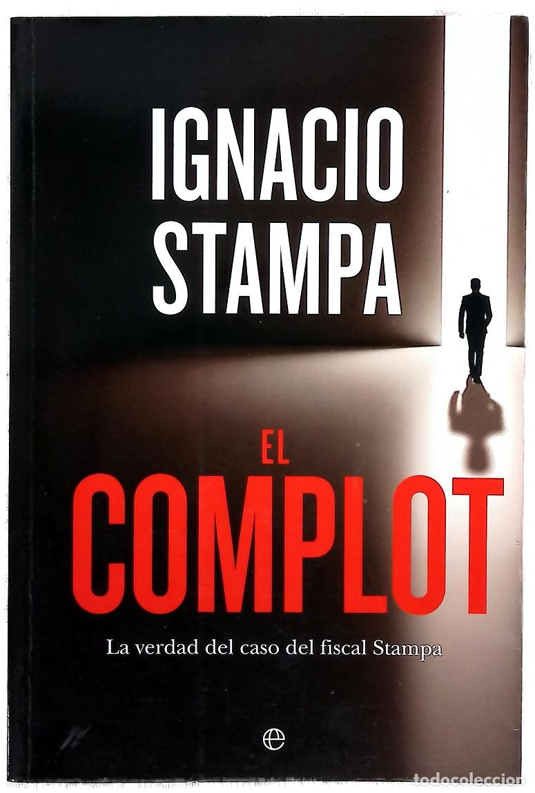 Libros: El complot : la verdad del caso del fiscal Stampa