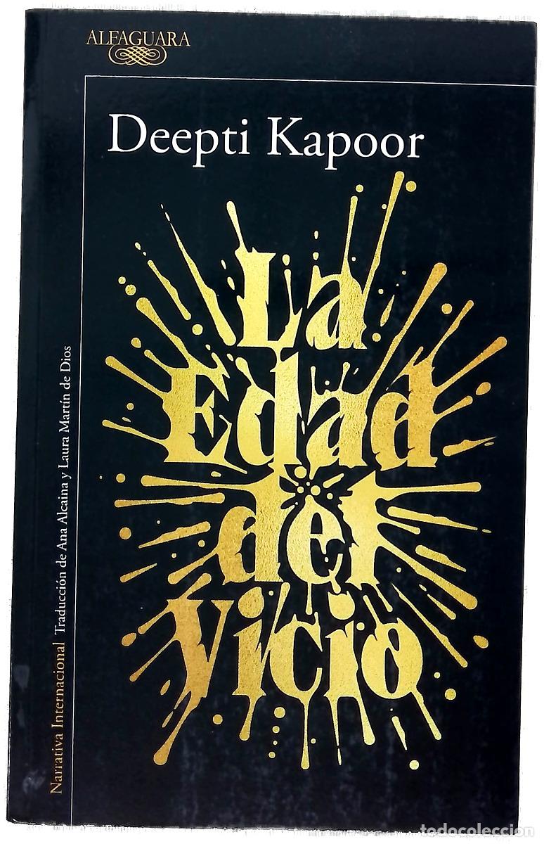 B&uuml;cher: La edad del vicio - Kapoor, Deepti; Alcaina, Ana; Mart&iacute;n de Dios, Laura