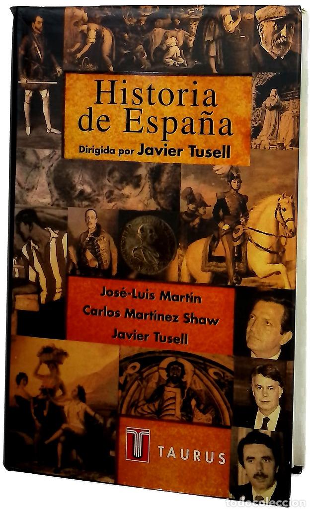 B&uuml;cher: Historia de Espa&ntilde;a - Tusell, Javier; Mart&iacute;n, Jos&eacute; Luis; Mart&iacute;nez Shaw, Carlos