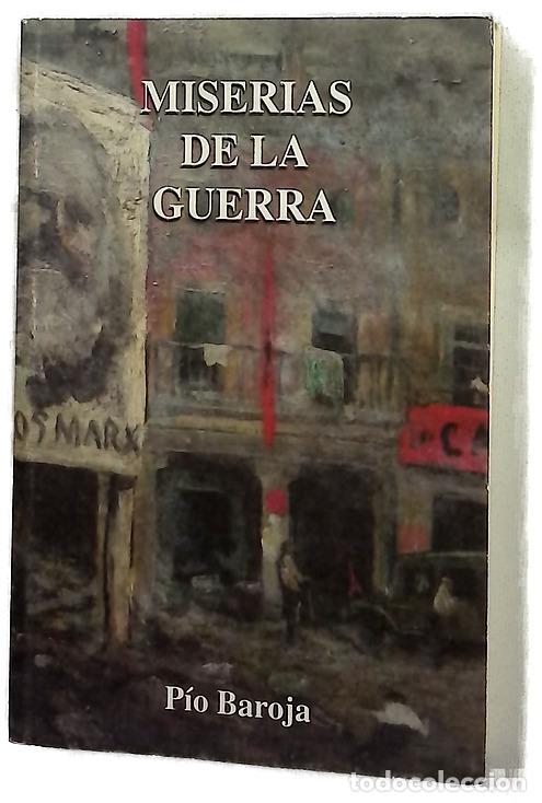 Libros: Miserias de la guerra - Baroja, P&iacute;o; S&aacute;nchez-Ostiz, Miguel