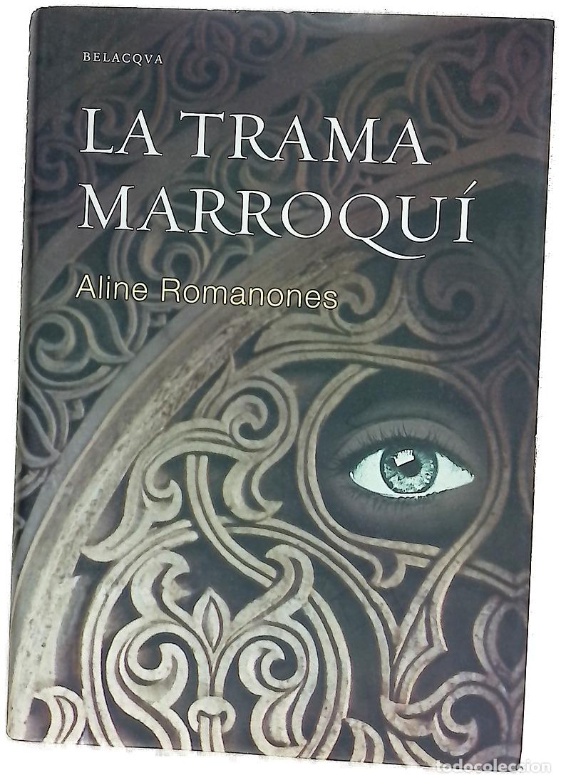 B&uuml;cher: La trama marroqu&iacute; - Romanones, Aline Griffith
