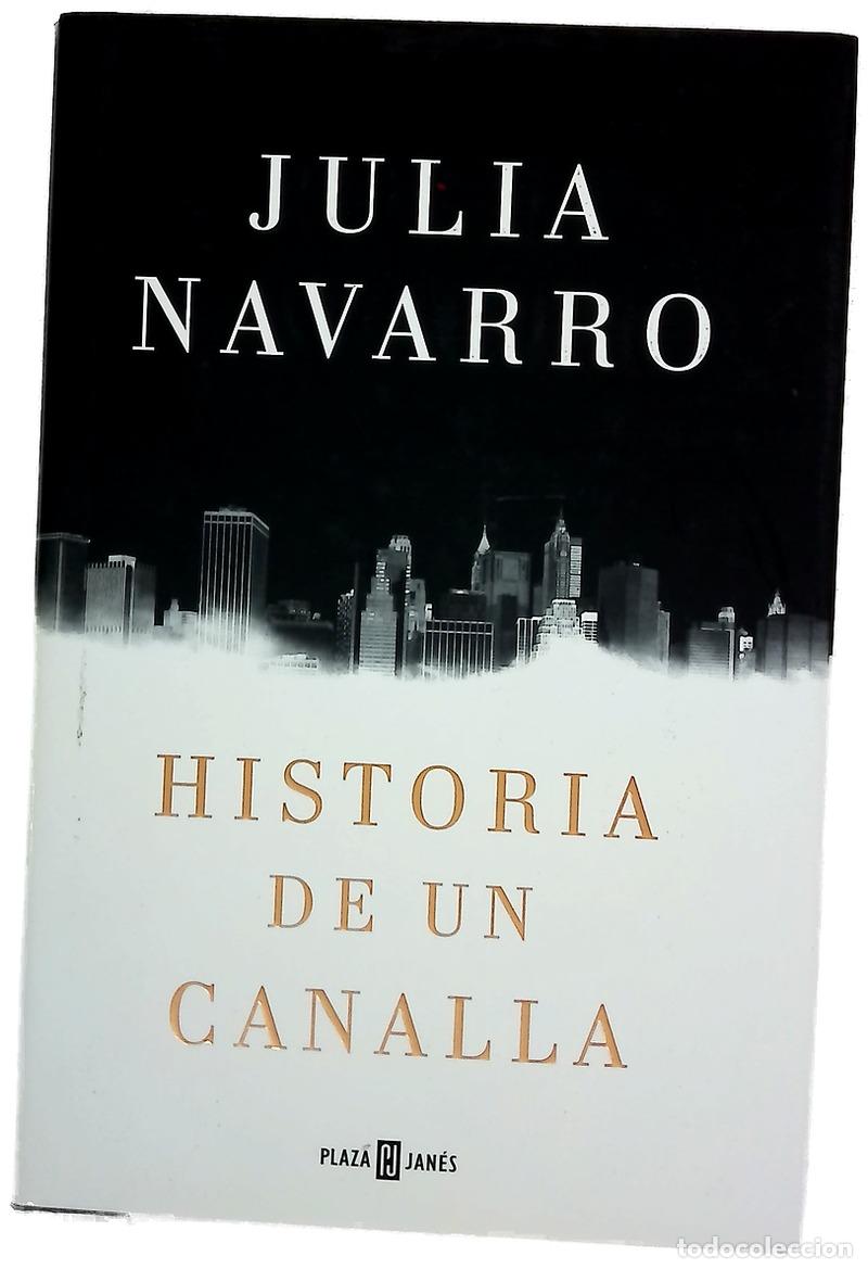 Libros: Historia de un canalla - Navarro, Julia - Foto 1