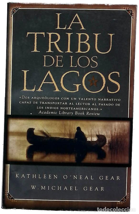 Libros: La tribu de los lagos - Gear, Kathleen O'Neal; Gear, W. Michael