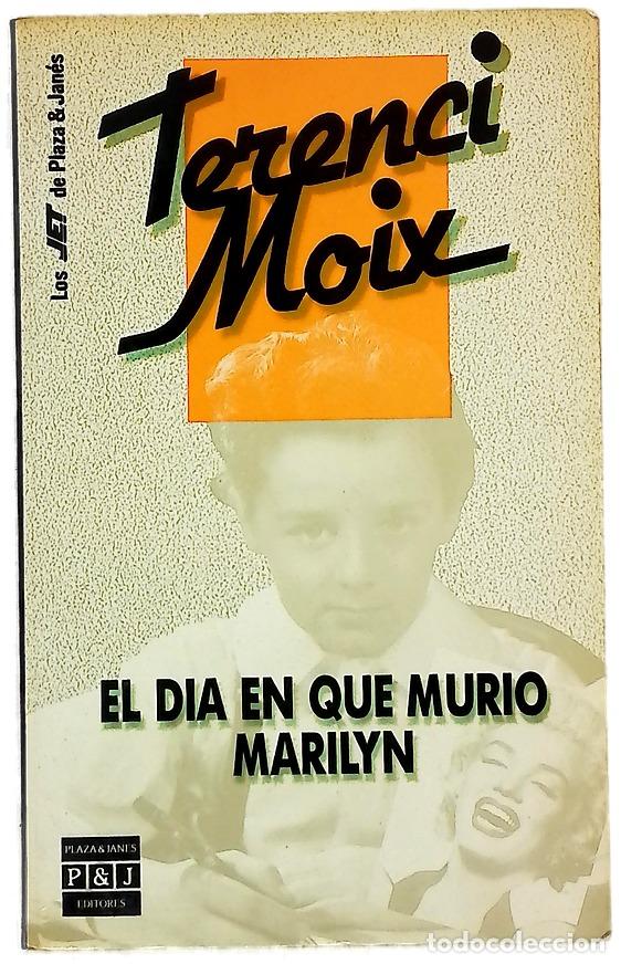 Libros: El d&iacute;a en que muri&oacute; Marilyn