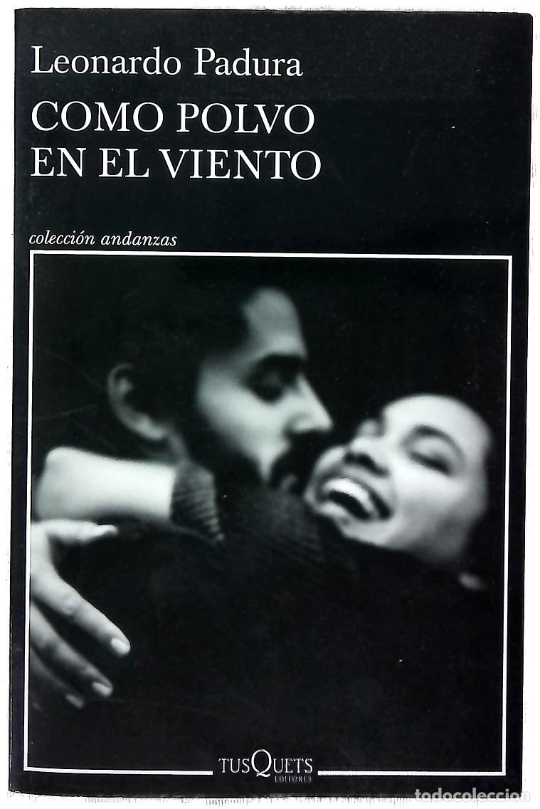 books: Como polvo en el viento - Padura, Leonardo