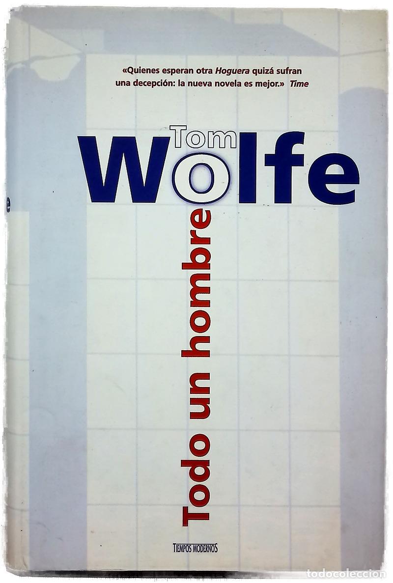 Libros: Todo un hombre - Wolfe, Tom