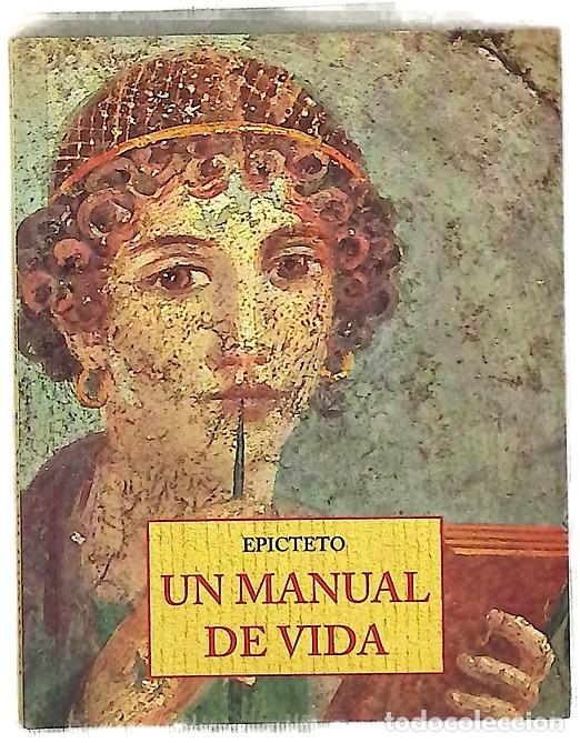 Libros: Un manual de vida - Epicteto; Folch, Borja