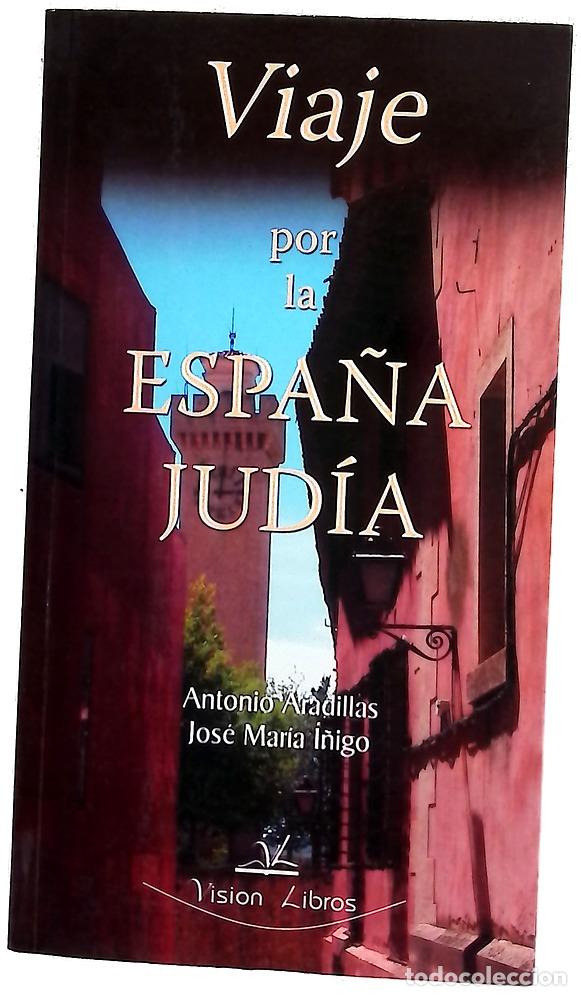 Libros: Viaje por la Espa&ntilde;a Jud&iacute;a - Foto 1