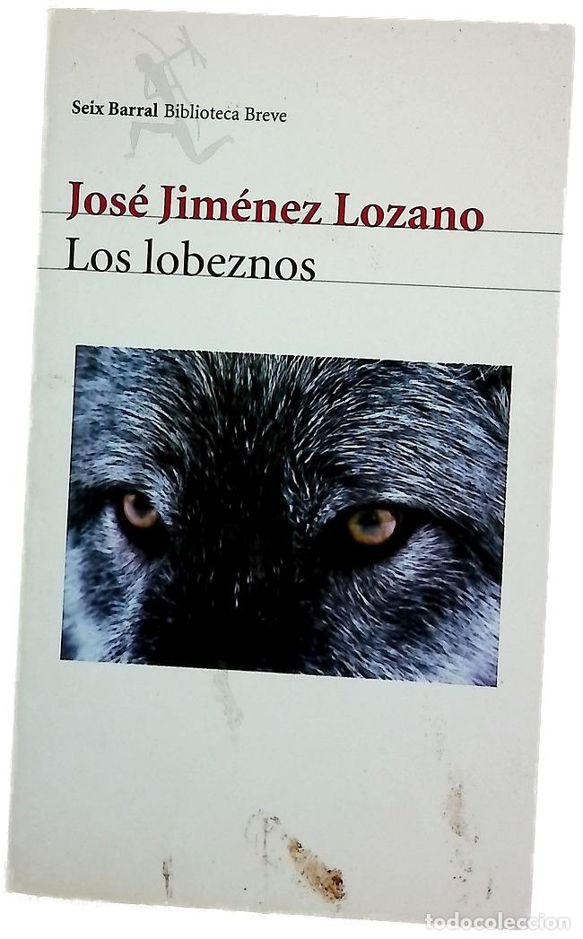 Libros: Los lobeznos - Jim&eacute;nez Lozano, Jos&eacute; - Foto 1