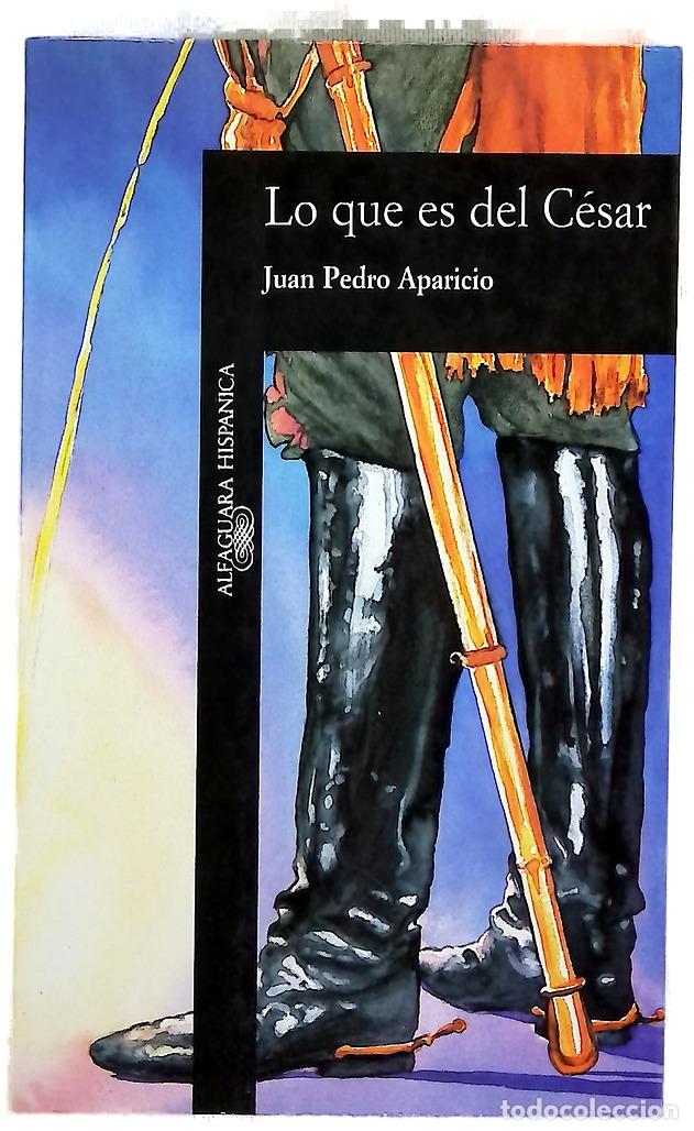 Libros: Lo que es del C&eacute;sar - Aparicio, Juan Pedro - Foto 1