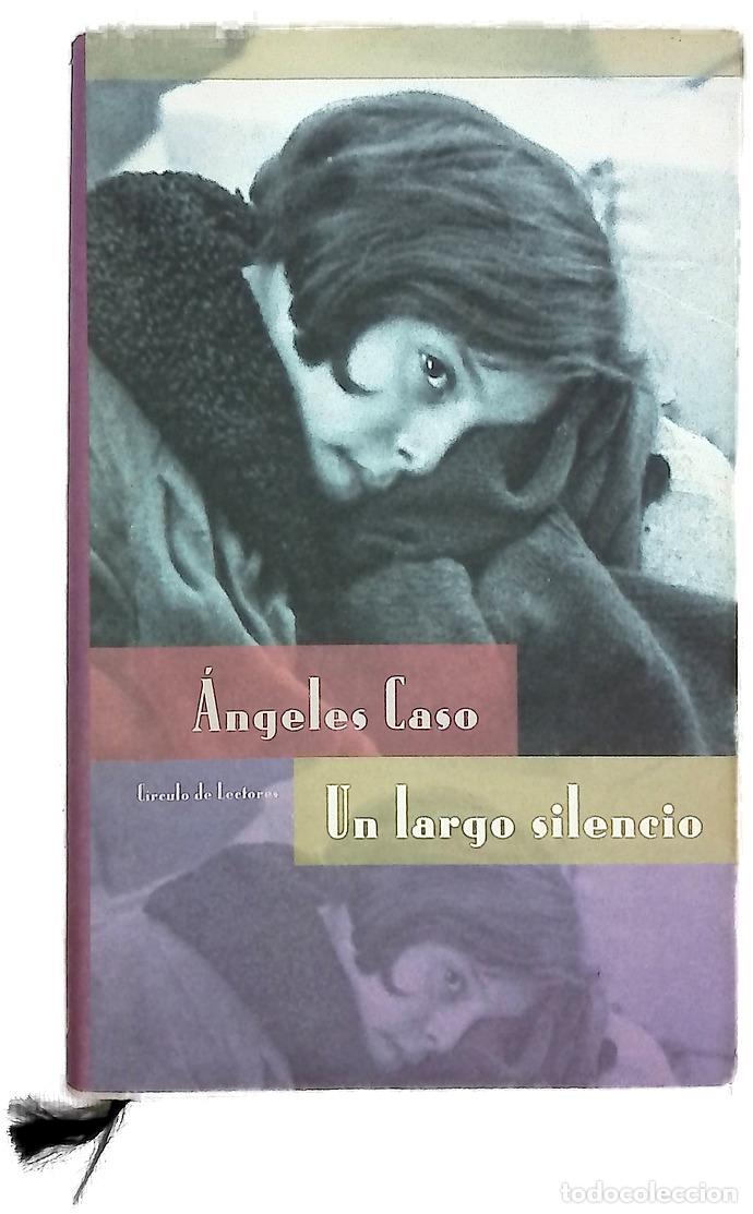 Libros: Un largo silencio - Caso, &Aacute;ngeles - Foto 1