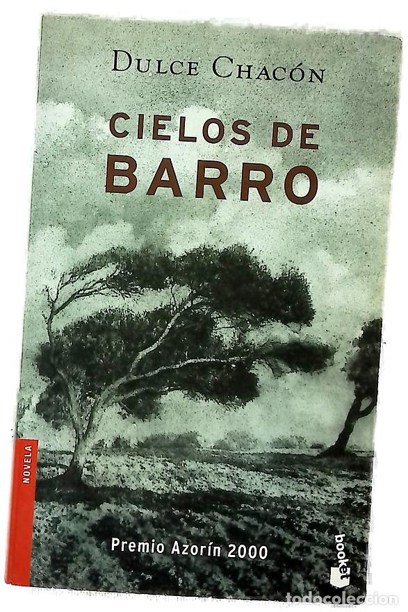 Libri di seconda mano: Cielos de barro - Chac&oacute;n, Dulce