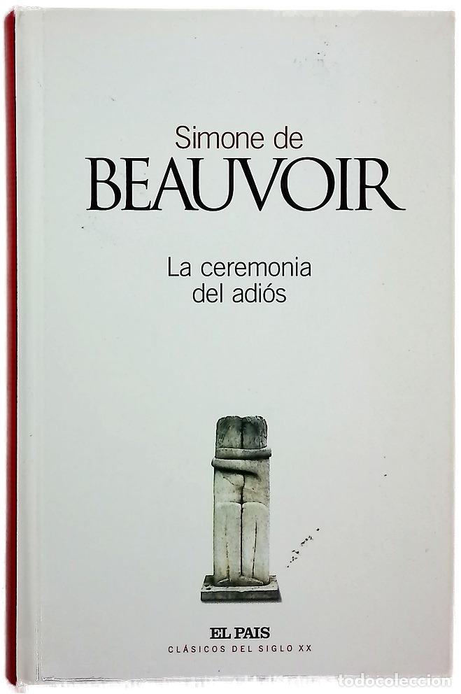Libros: La ceremonia del adi&oacute;s - Beauvoir, Simone de