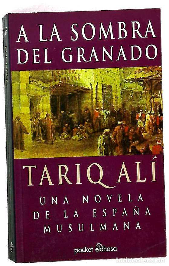 Libros: A la sombra del granado una novela de la Espa&ntilde;a musulmana