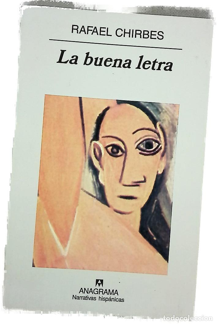 Libros: La buena letra - Chirbes, Rafael