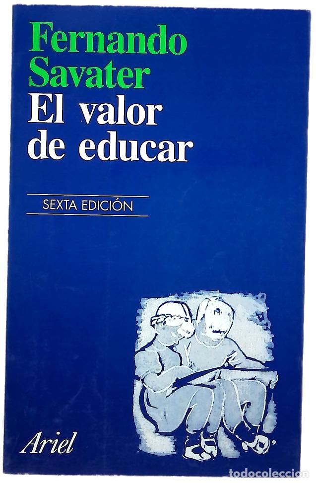 Libri di seconda mano: El valor de educar - Savater, Fernando