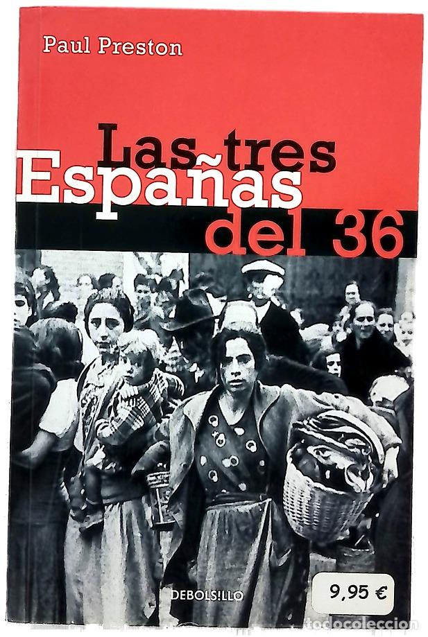 Libri di seconda mano: Las tres Espa&ntilde;as del 36 - Preston, Paul