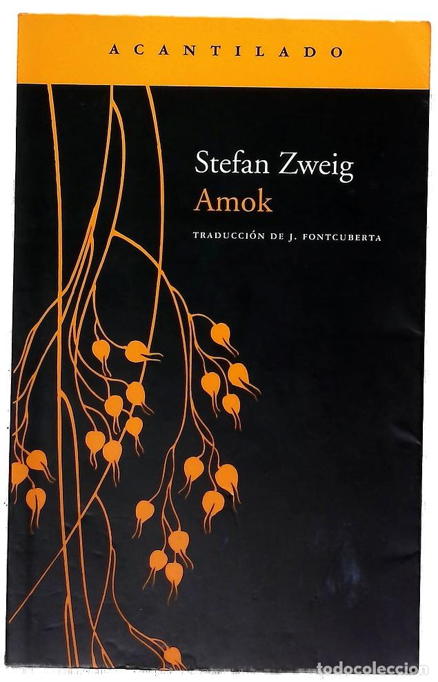 Libros: Amok - Zweig, Stefan - Acantilado