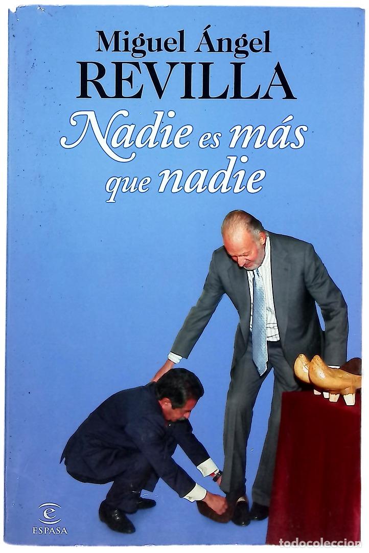 Livres: Nadie es m&aacute;s que nadie - Revilla Roiz, Miguel &Aacute;ngel