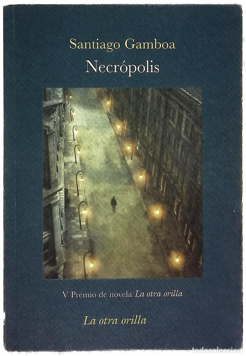 Libros: Necr&oacute;polis - Gamboa, Santiago - Foto 1