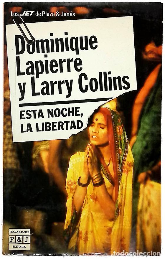 B&uuml;cher: Esta noche, la libertad - Lapierre, Dominique; Collins, Larry; Mart&iacute;n, Adolfo
