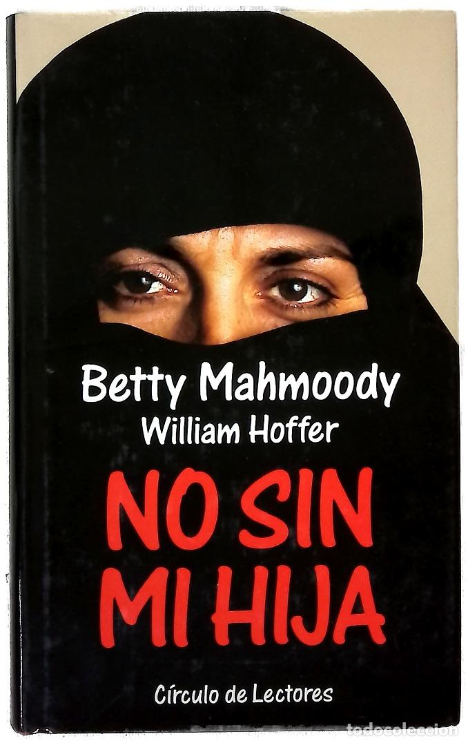 Libri di seconda mano: No sin mi hija - Mahmoody, Betty; Hoffer, William