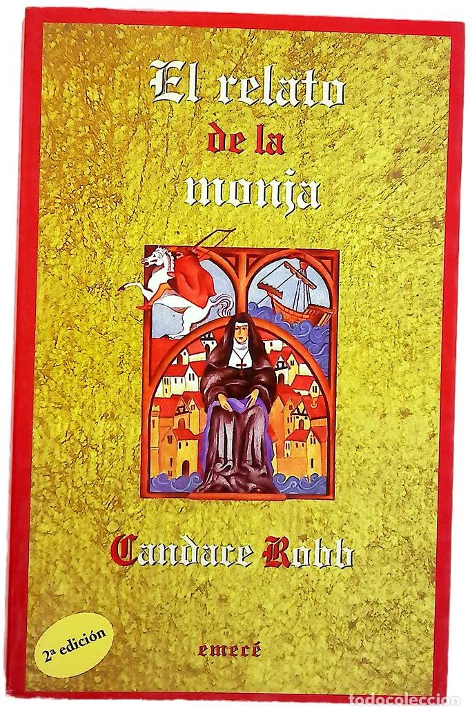 Libri di seconda mano: El relato de la monja - Robb, Candace