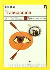 Libros: Transacci&oacute;n - Tina D&iacute;az