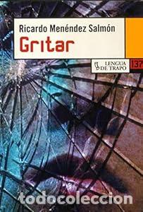 Libros: Gritar - Ricardo Men&eacute;ndez Salm&oacute;n