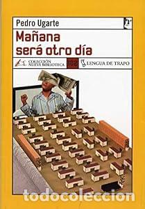 Libros: Ma&ntilde;ana ser&aacute; otro d&iacute;a - Pedro Ugarte Tamayo