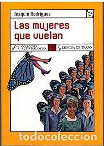 Libros: Las mujeres que vuelan - Joaqu&iacute;n Rodr&iacute;guez