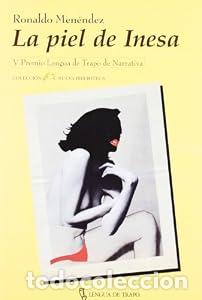 Libros: La piel de Inesa - Ronaldo Men&eacute;ndez